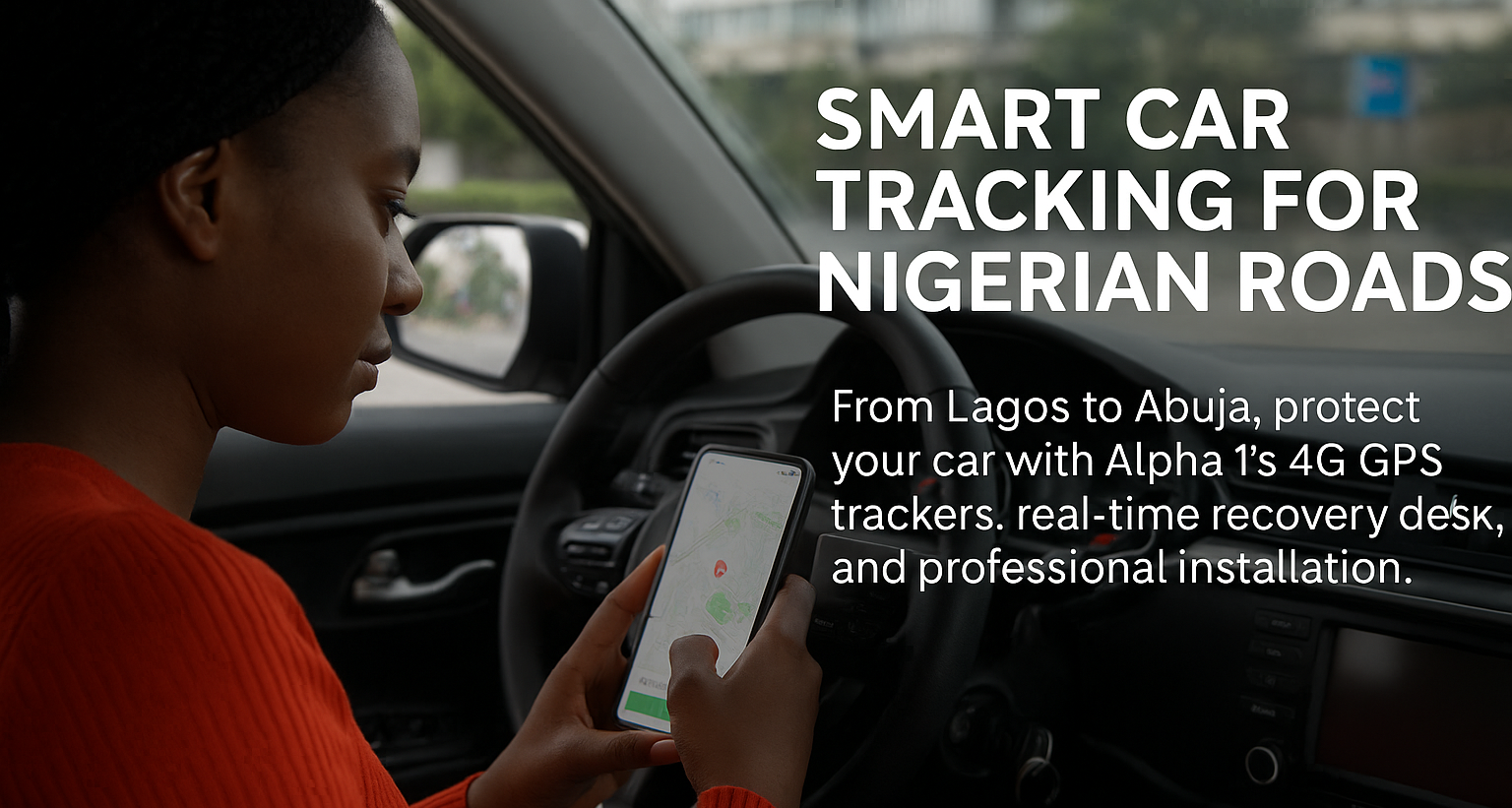 Alpha 1 Smart Car Tracking Alpha 1 Smart car tracking for Nigerian Roads